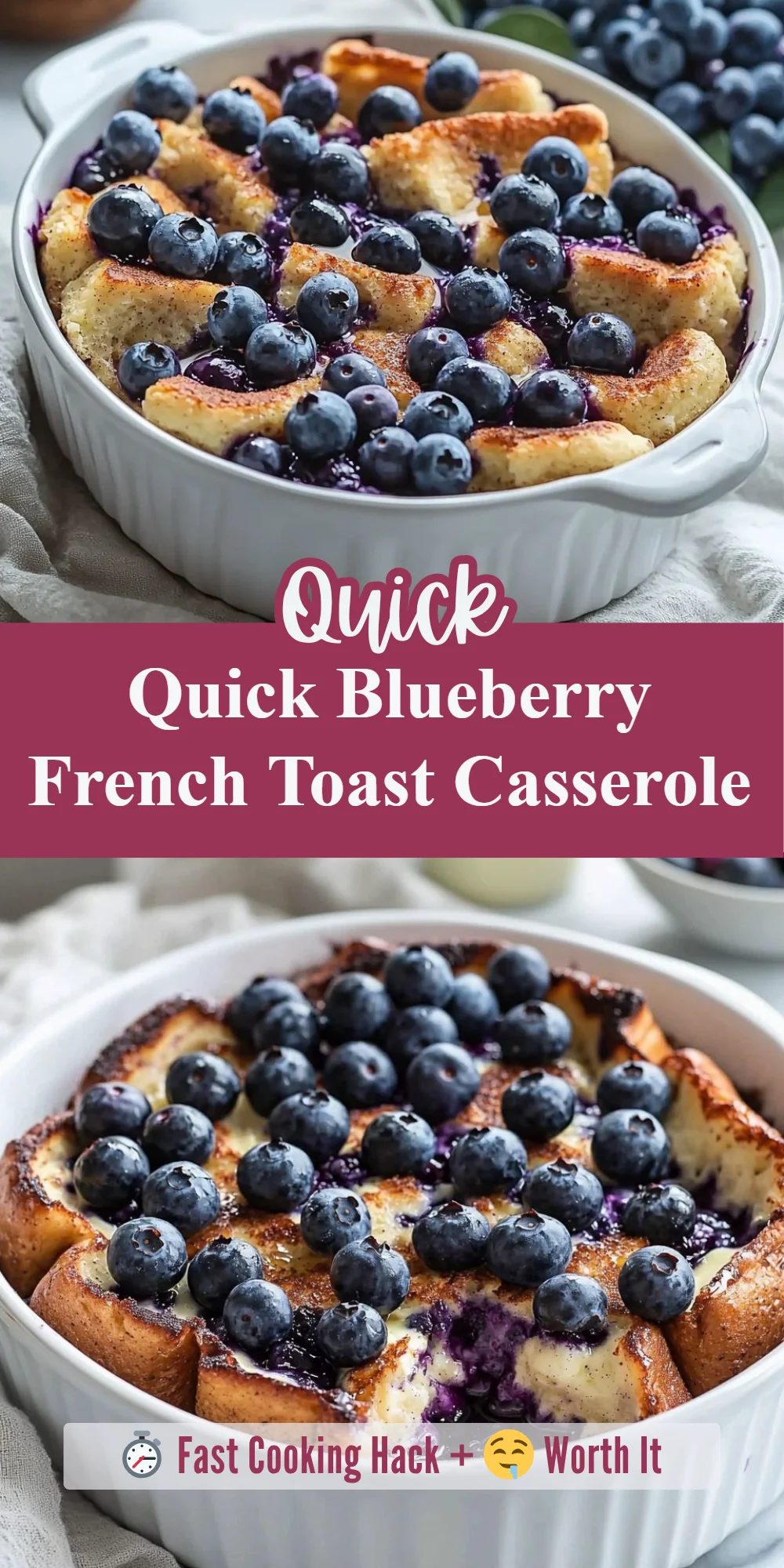 Quick Blueberry French Toast Casserole