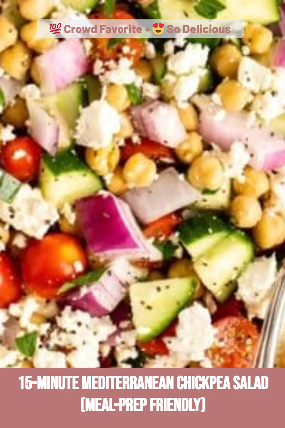 15-Minute Mediterranean Chickpea Salad (Meal-Prep Friendly)