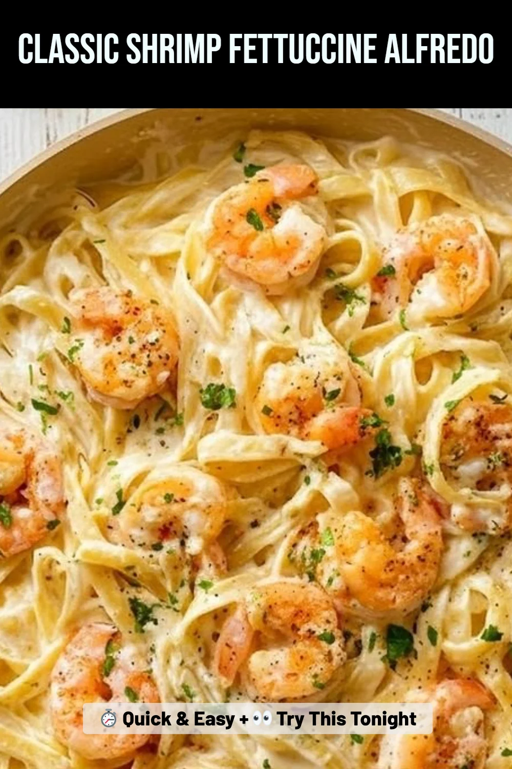 Classic Shrimp Fettuccine Alfredo