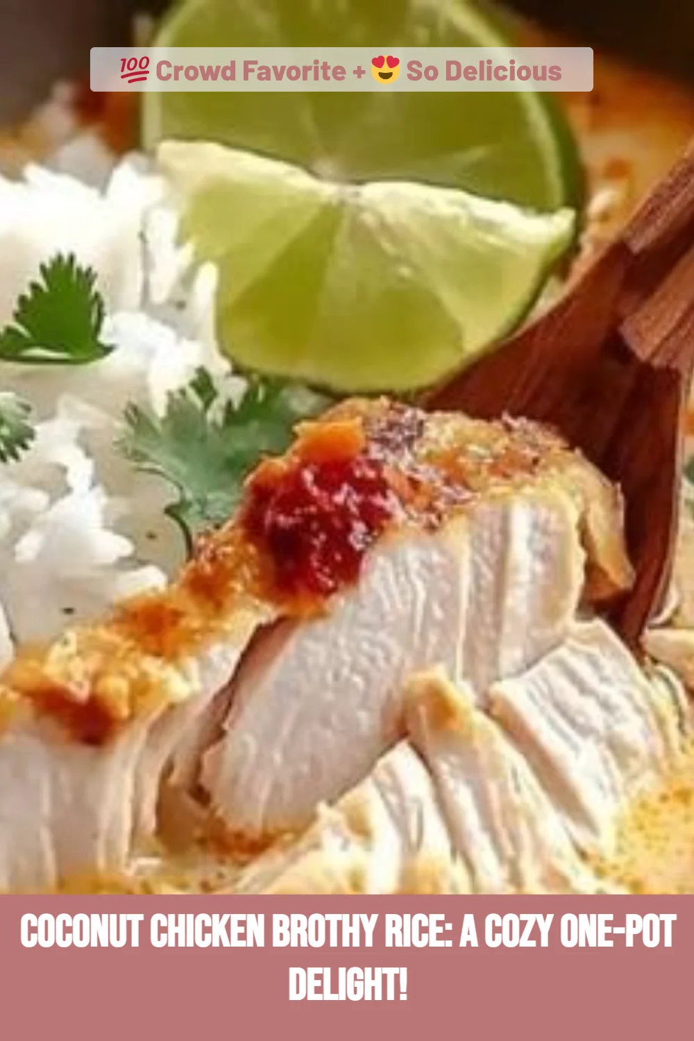 Coconut Chicken Brothy Rice: A Cozy One-Pot Delight!