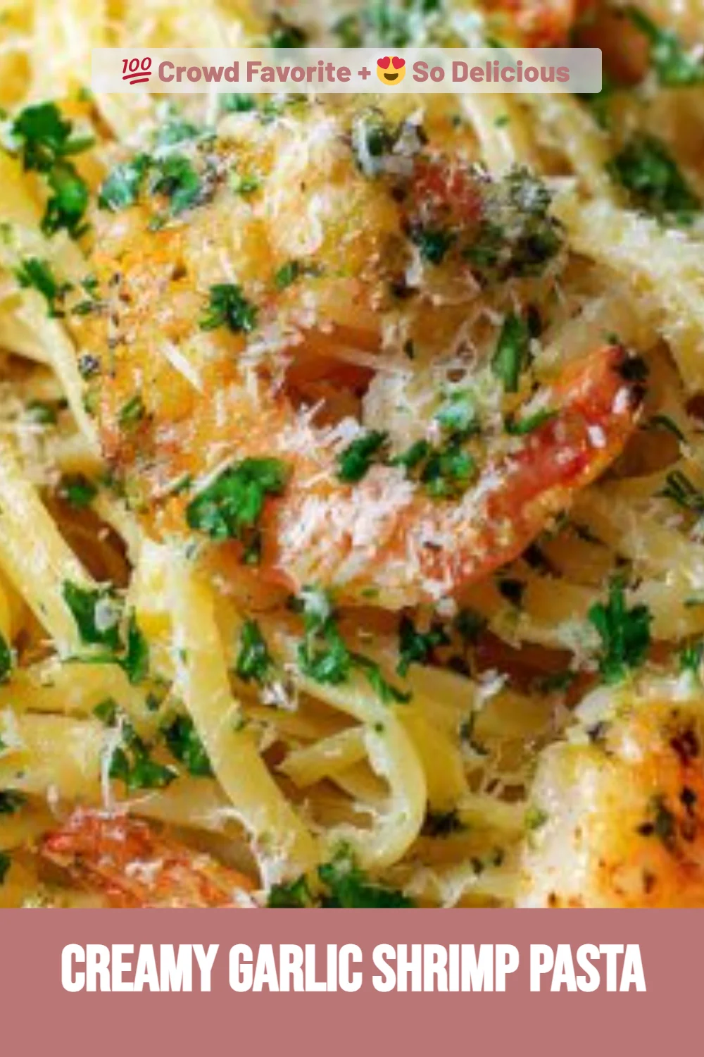Creamy Garlic Shrimp Pasta