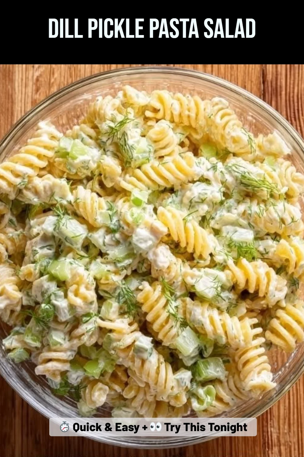 Dill Pickle Pasta Salad