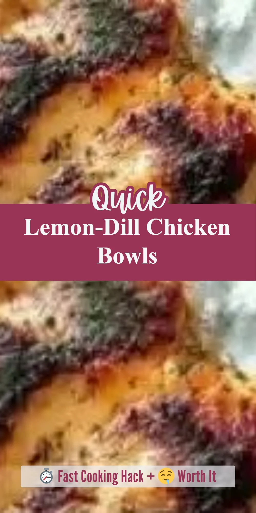 Lemon-Dill Chicken Bowls