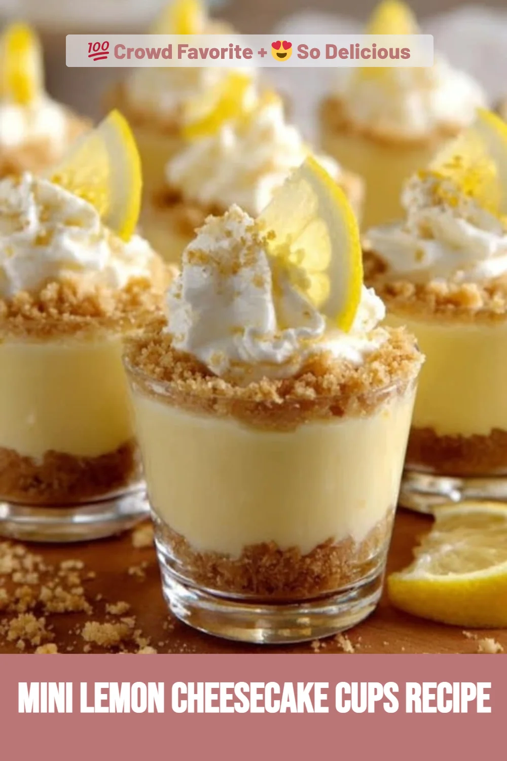 Mini Lemon Cheesecake Cups Recipe