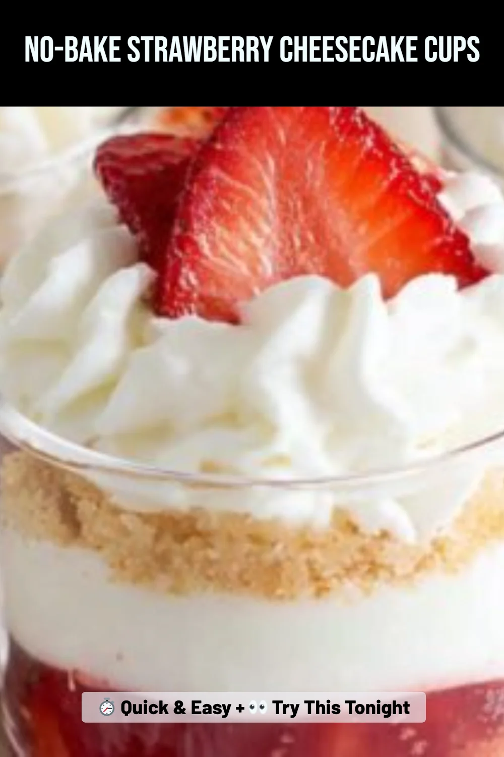 No-Bake Strawberry Cheesecake Cups