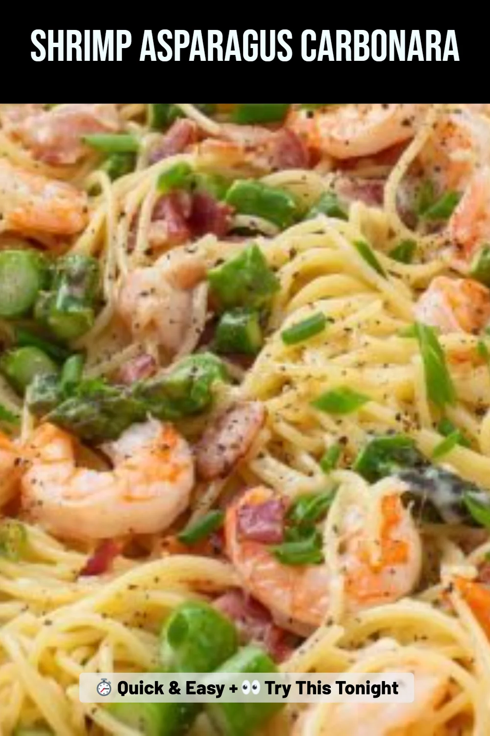 Shrimp Asparagus Carbonara