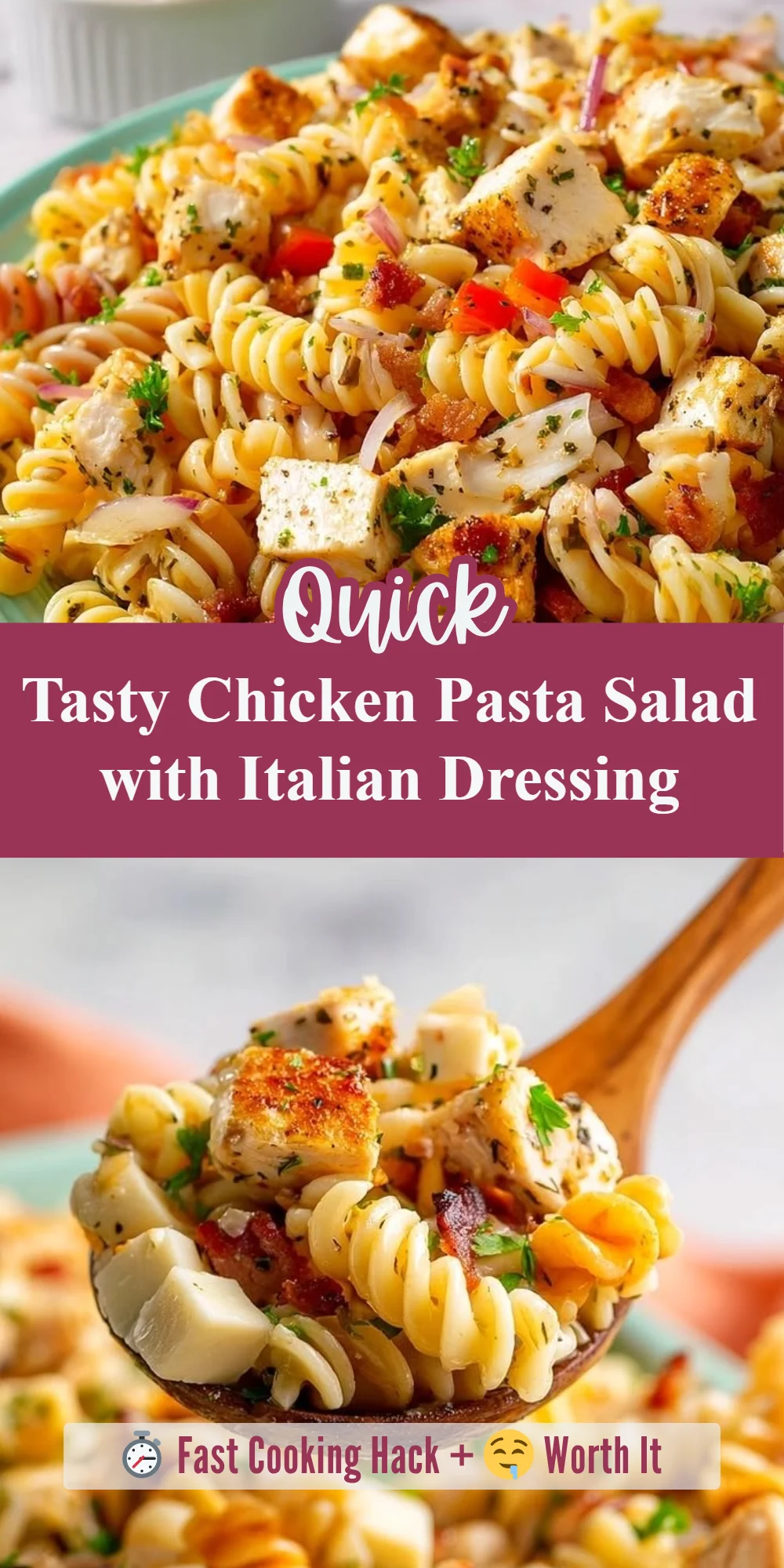 Tasty Chicken Pasta Salad with Italian Dressing
