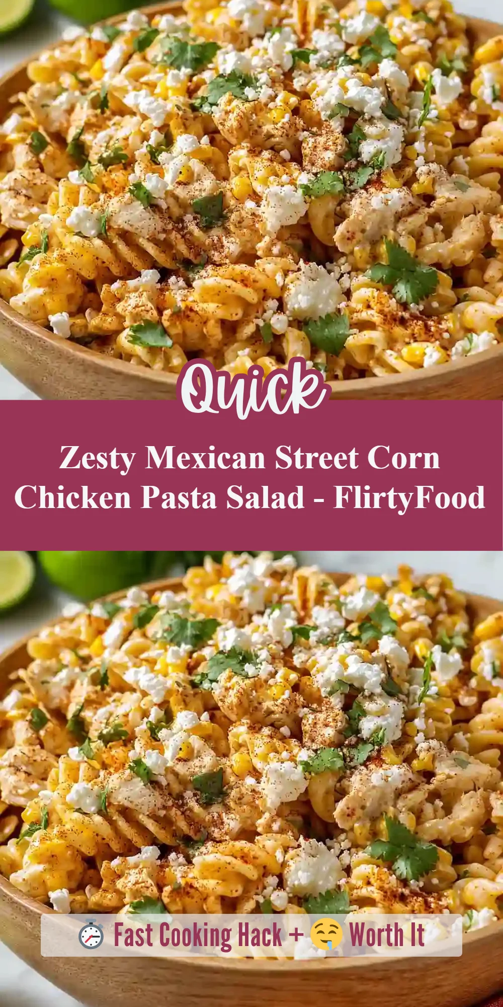 Zesty Mexican Street Corn Chicken Pasta Salad - FlirtyFood