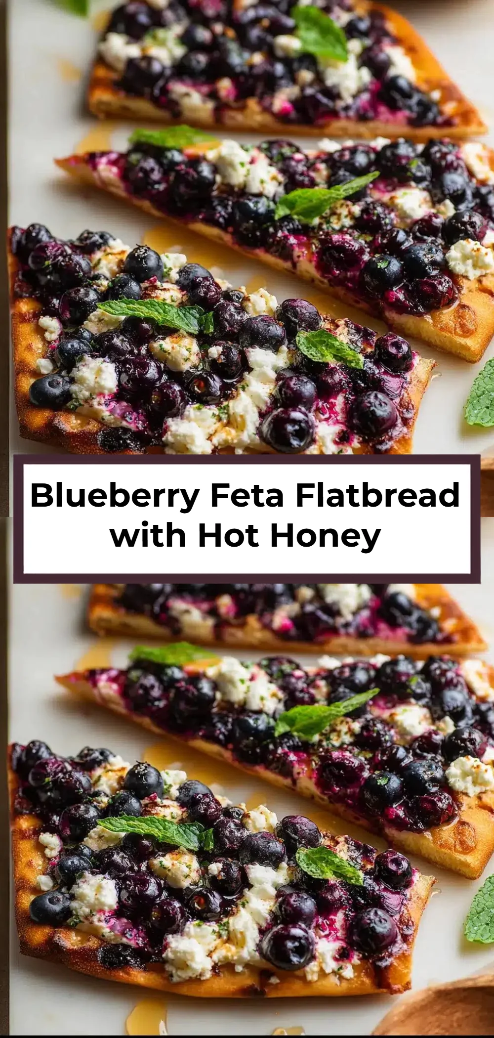 Blueberry Feta Flatbread with Hot Honey