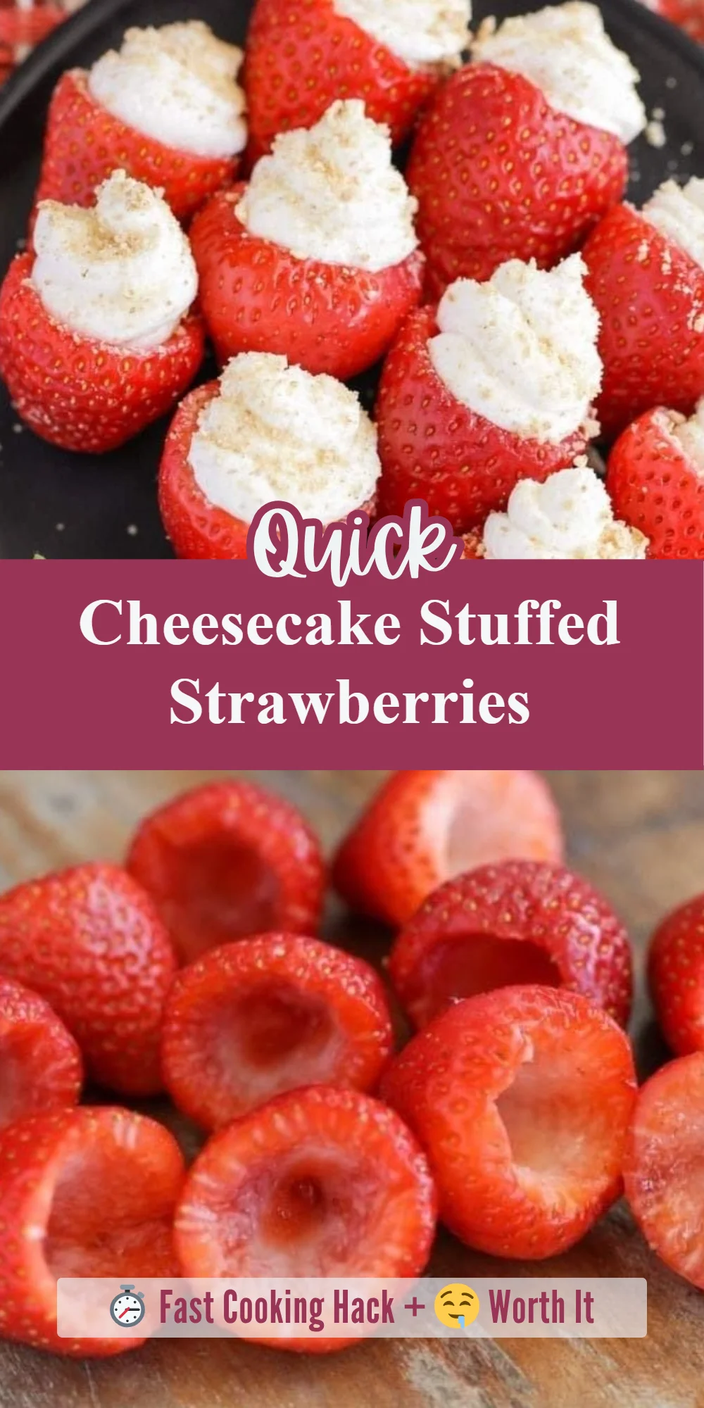 Cheesecake Stuffed Strawberries