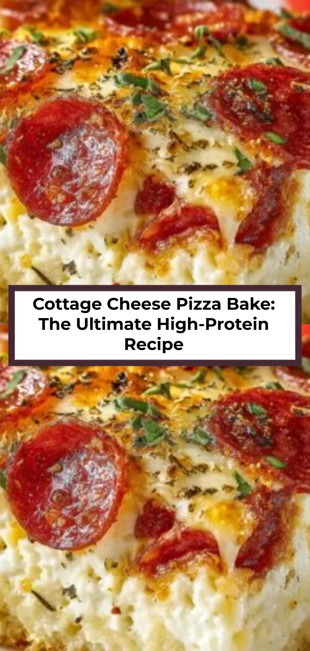 Cottage Cheese Pizza Bake: The Ultimate High-Protein Recipe