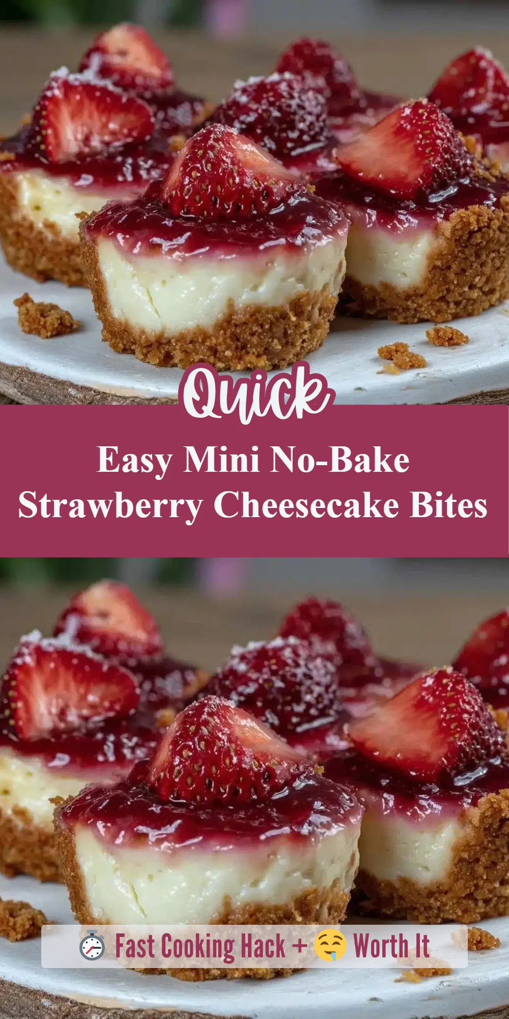 Easy Mini No-Bake Strawberry Cheesecake Bites