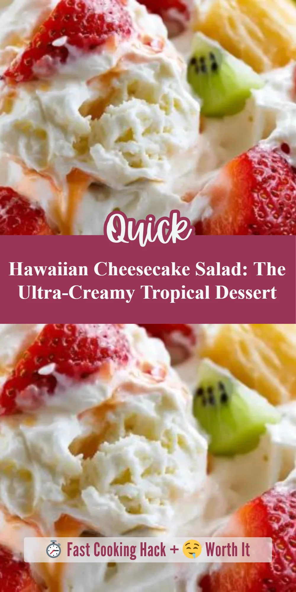 Hawaiian Cheesecake Salad: The Ultra-Creamy Tropical Dessert