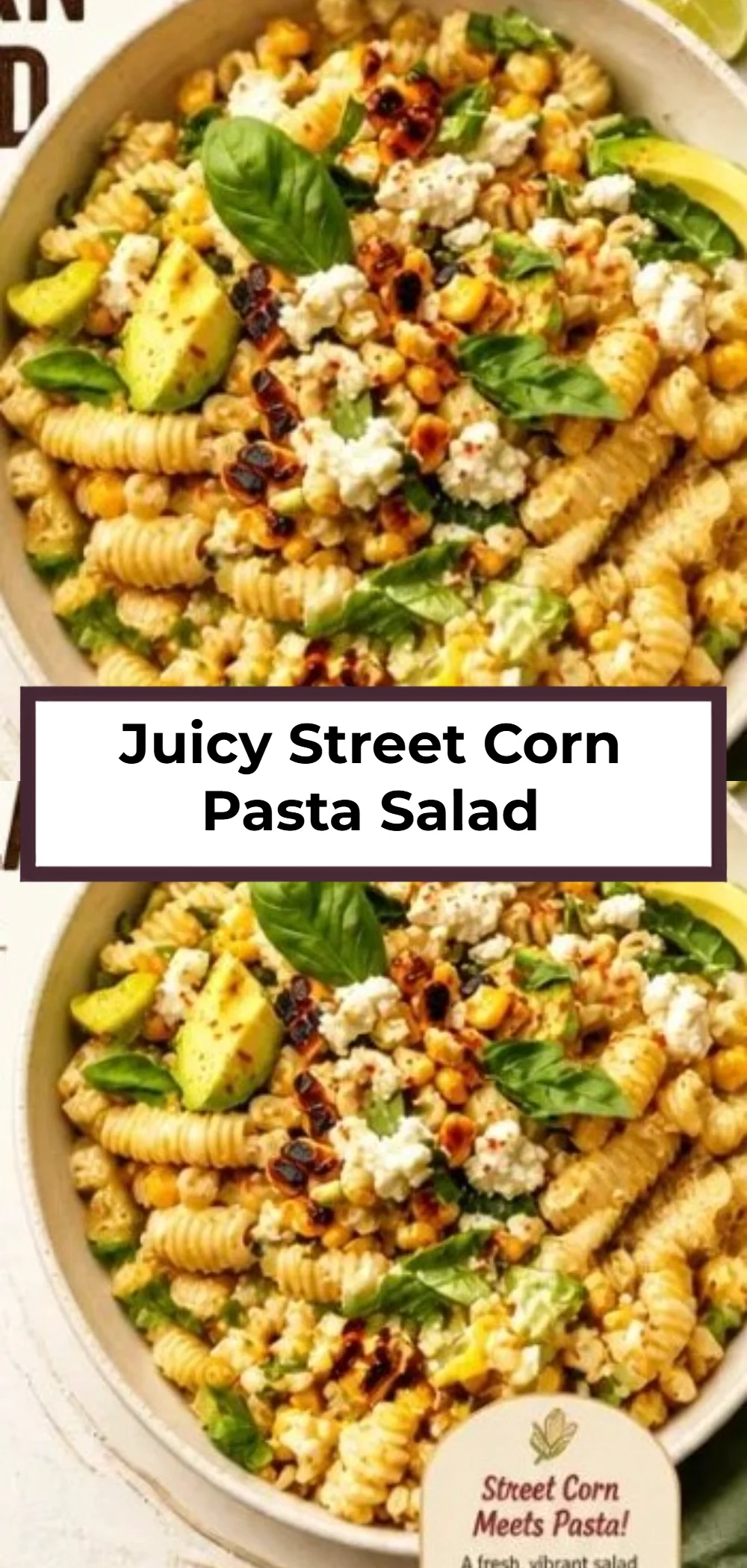 Juicy Street Corn Pasta Salad