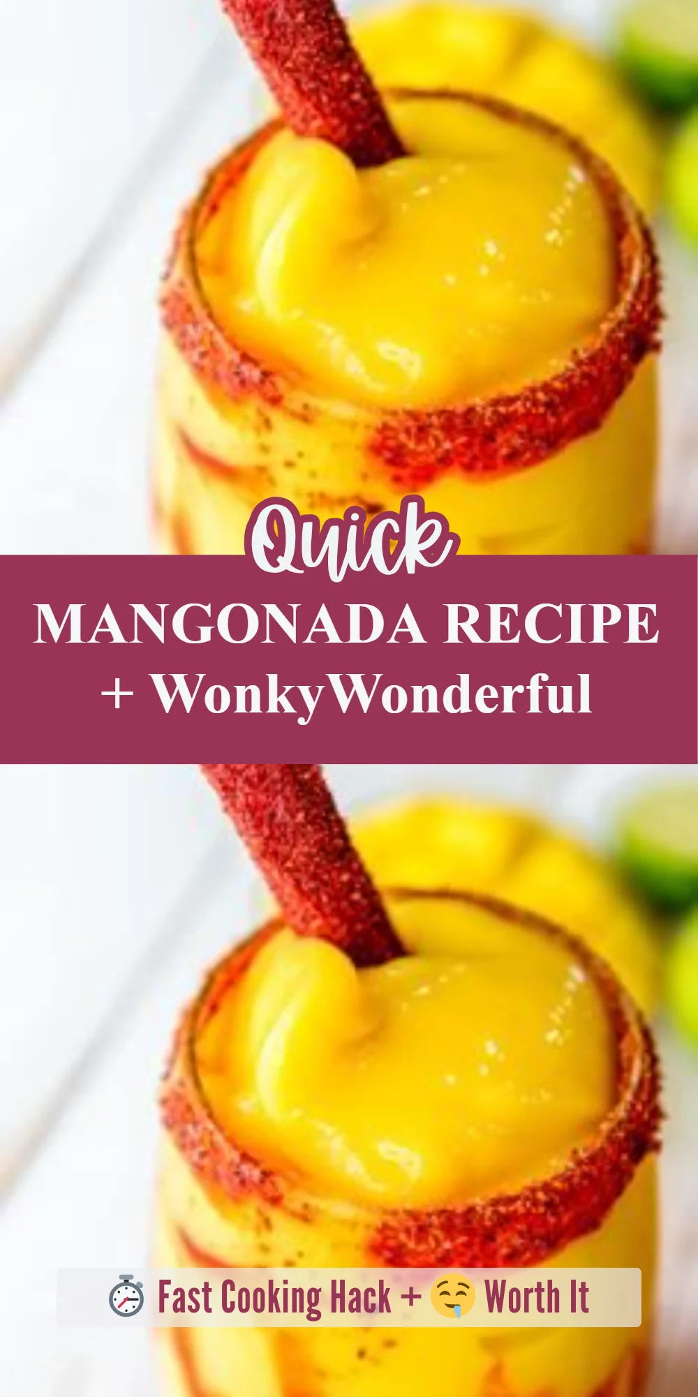 MANGONADA RECIPE + WonkyWonderful