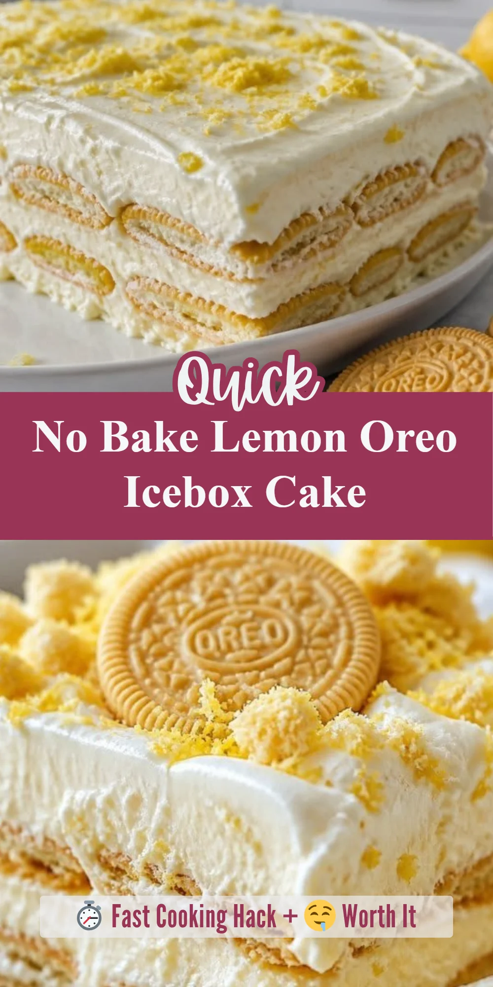 No Bake Lemon Oreo Icebox Cake