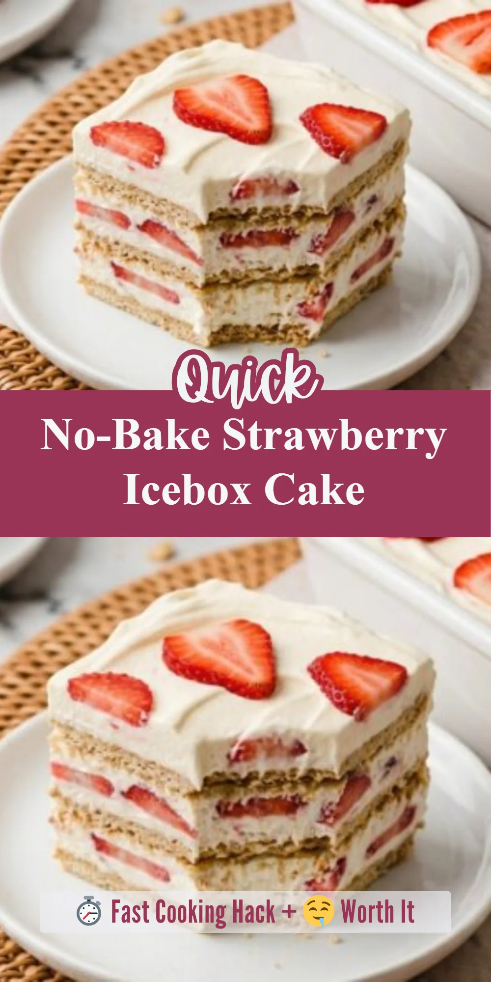 No-Bake Strawberry Icebox Cake