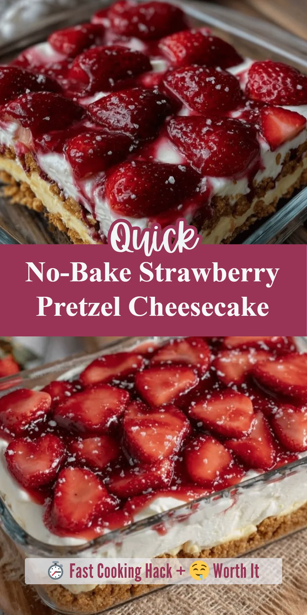 No-Bake Strawberry Pretzel Cheesecake