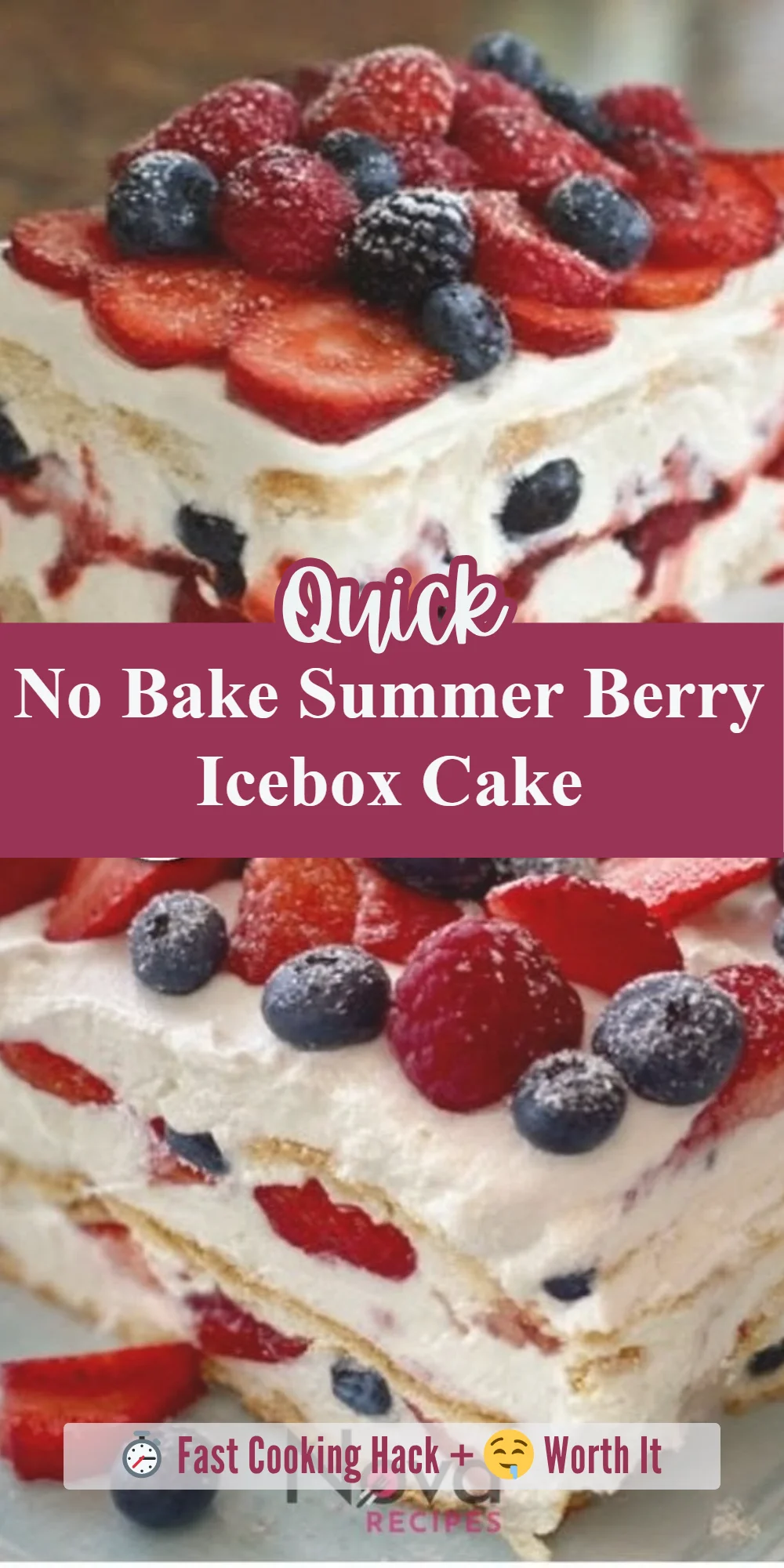 No Bake Summer Berry Icebox Cake
