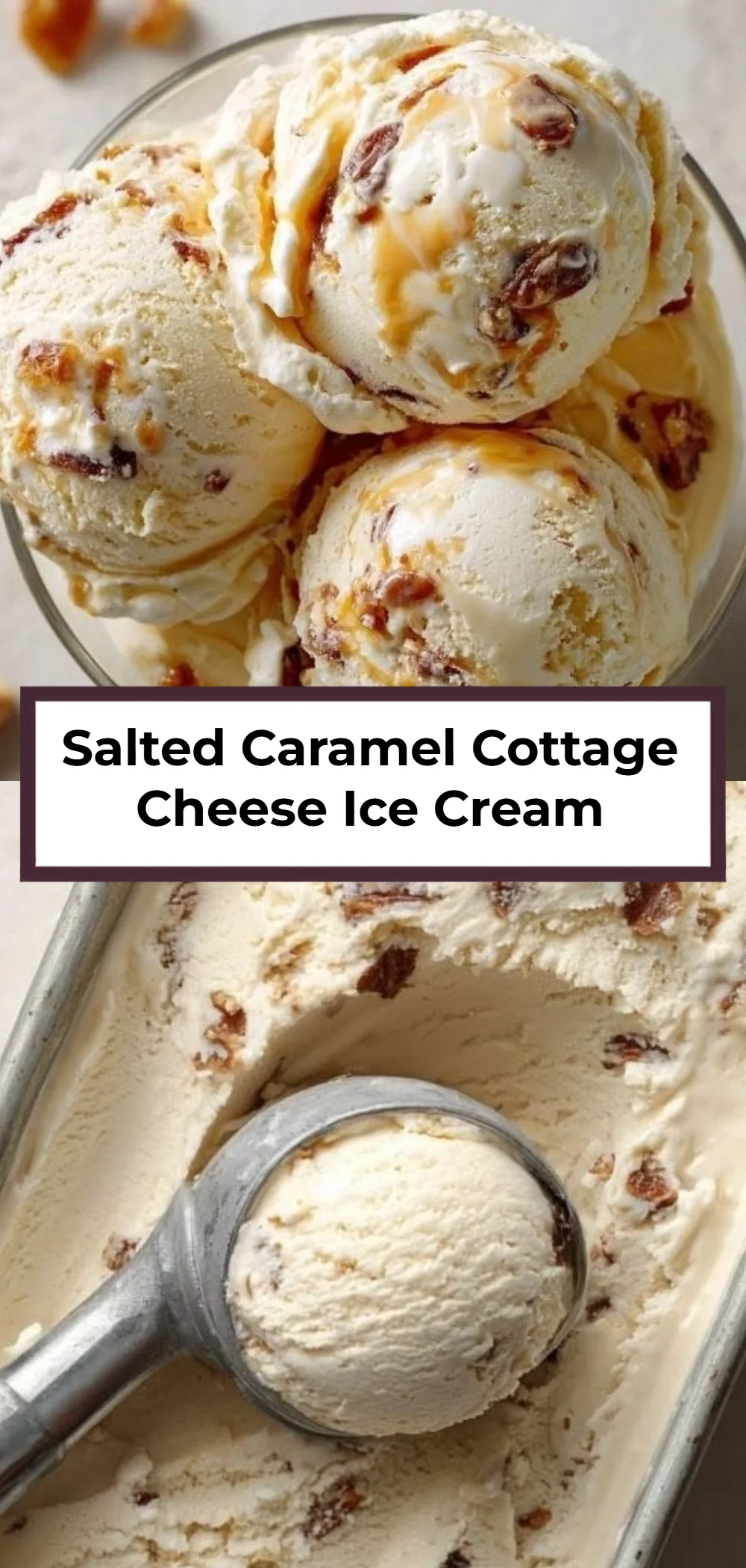 Salted Caramel Cottage Cheese Ice Cream