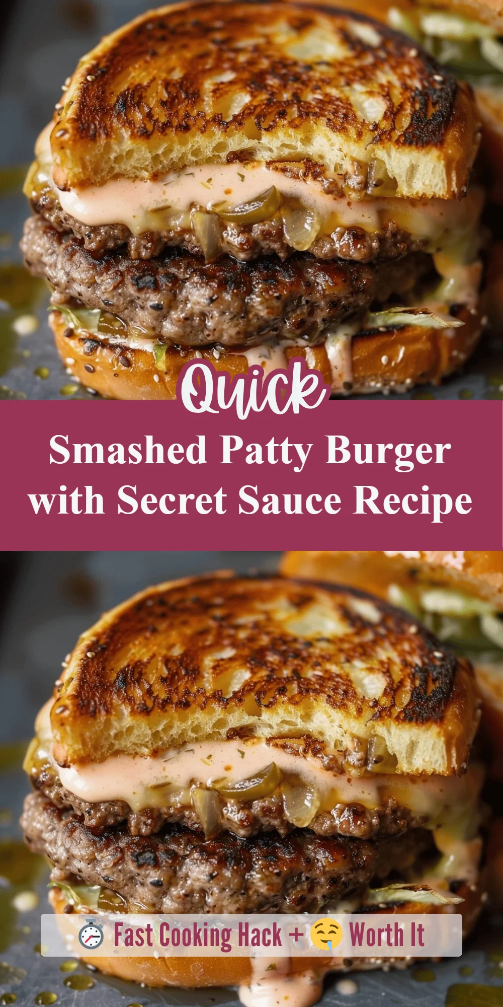 Smashed Patty Burger with Secret Sauce Recipe