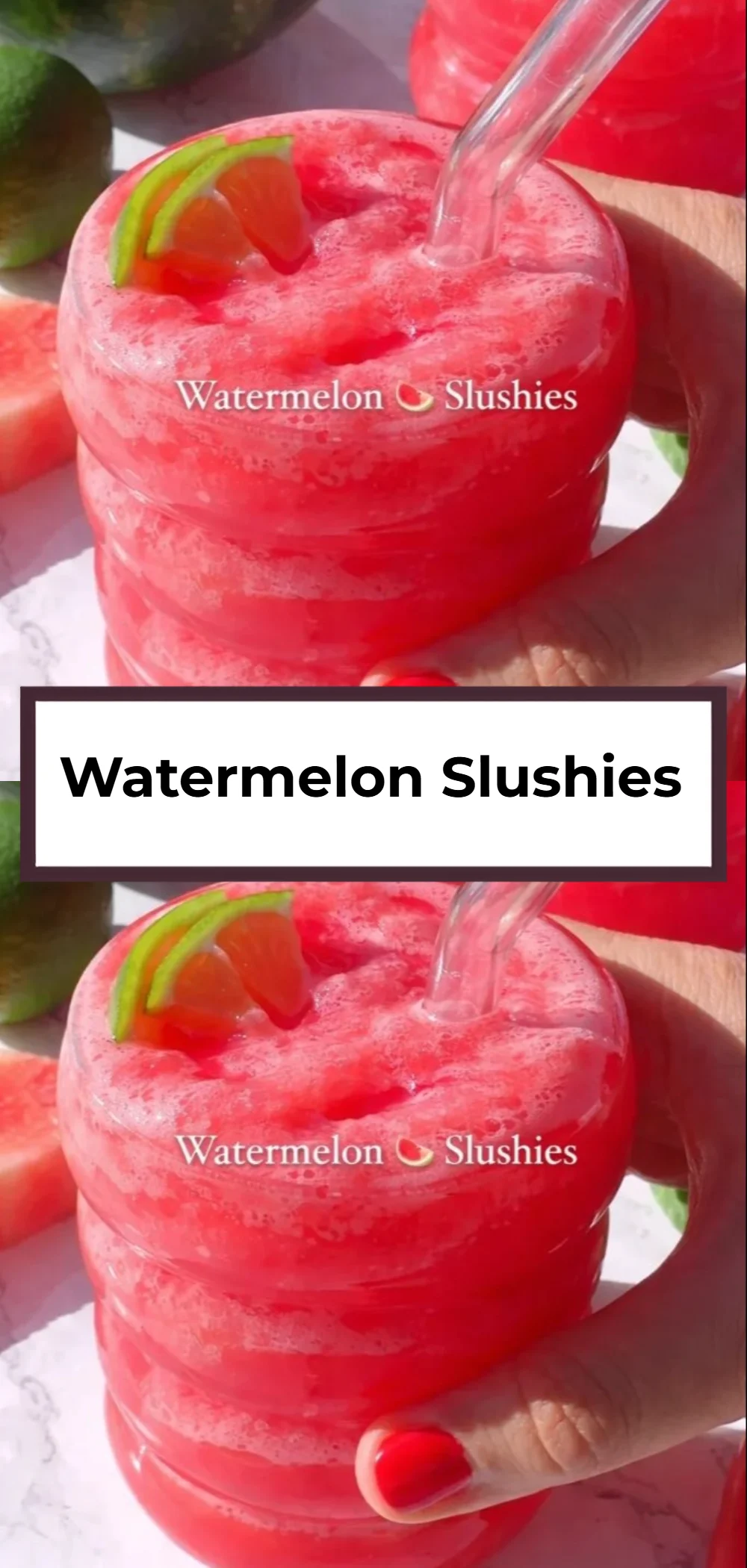 Watermelon Slushies
