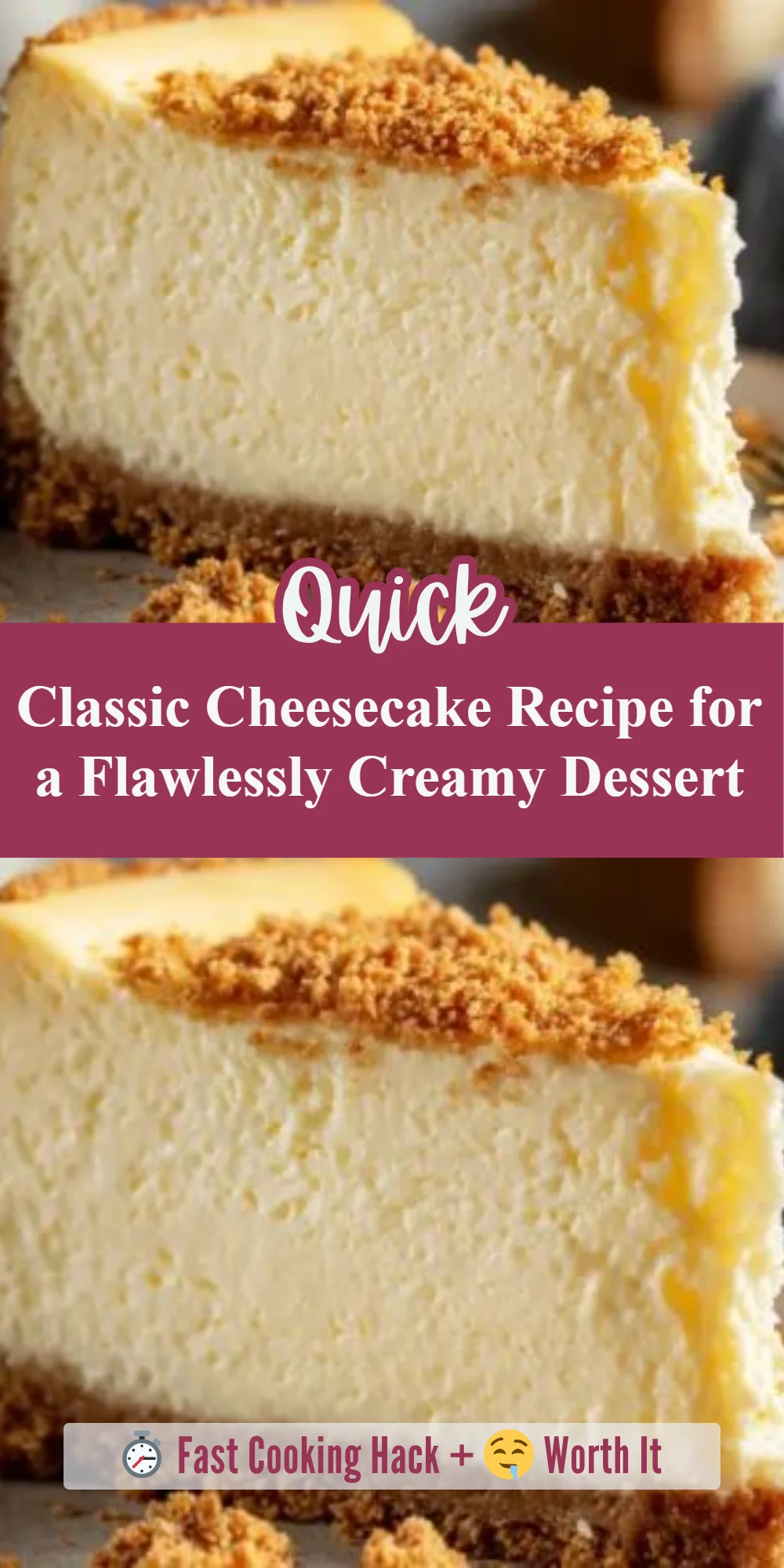 Classic Cheesecake Recipe for a Flawlessly Creamy Dessert