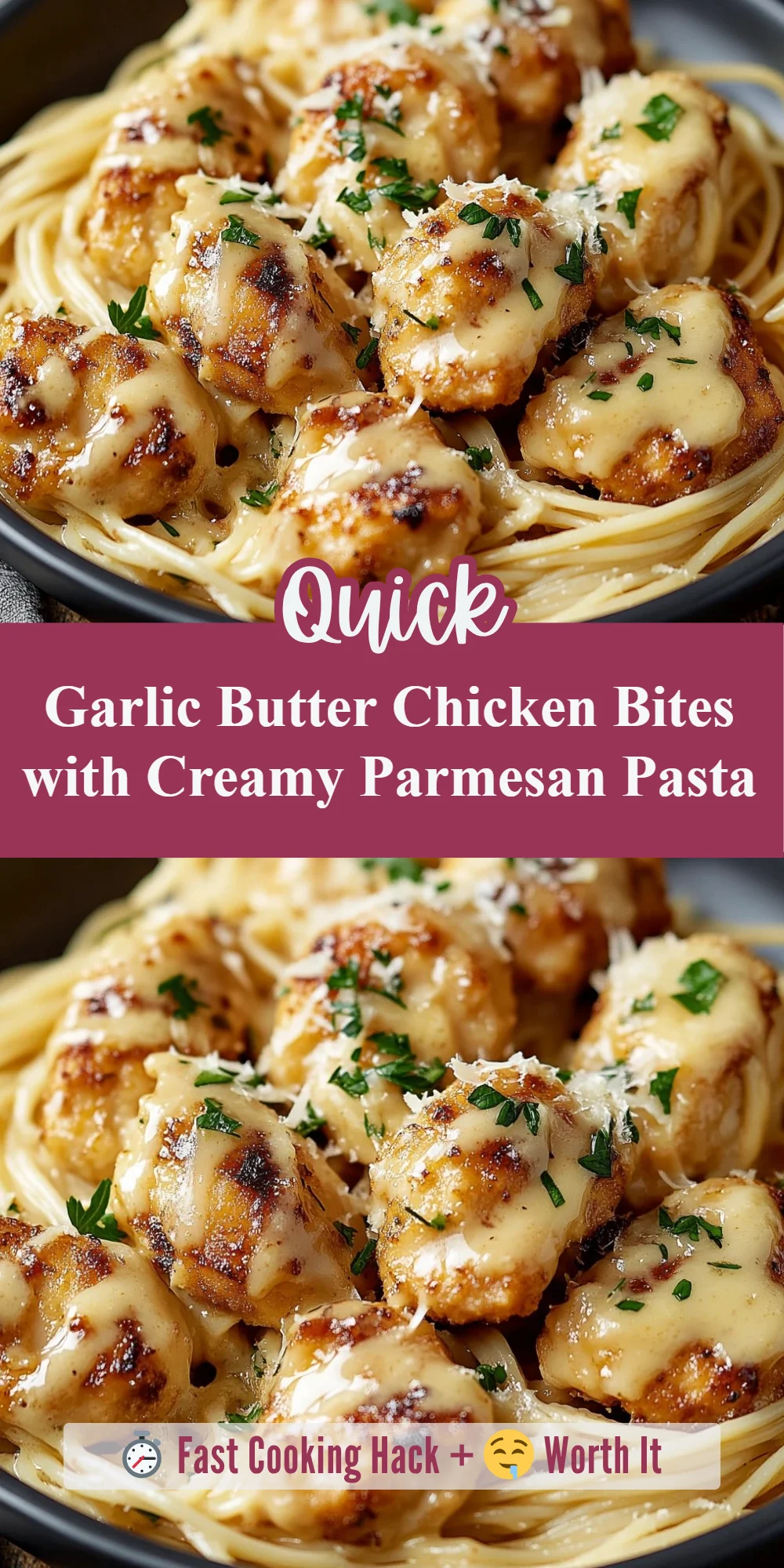 Garlic Butter Chicken Bites with Creamy Parmesan Pasta